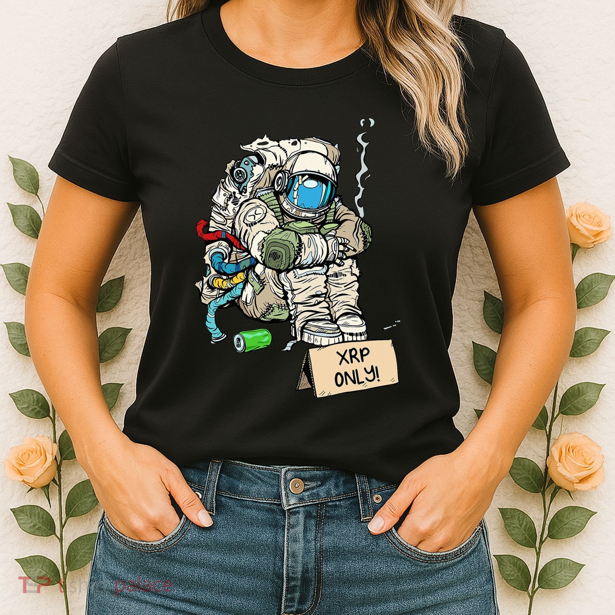Cryptocurrency Talk - Astronaut Hodler Begging For XRP Women's T-Shirt