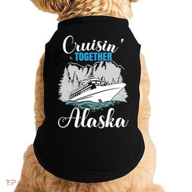 Cruisin' Together Alaska Alaskan Wilderness Gift Doggie Tank