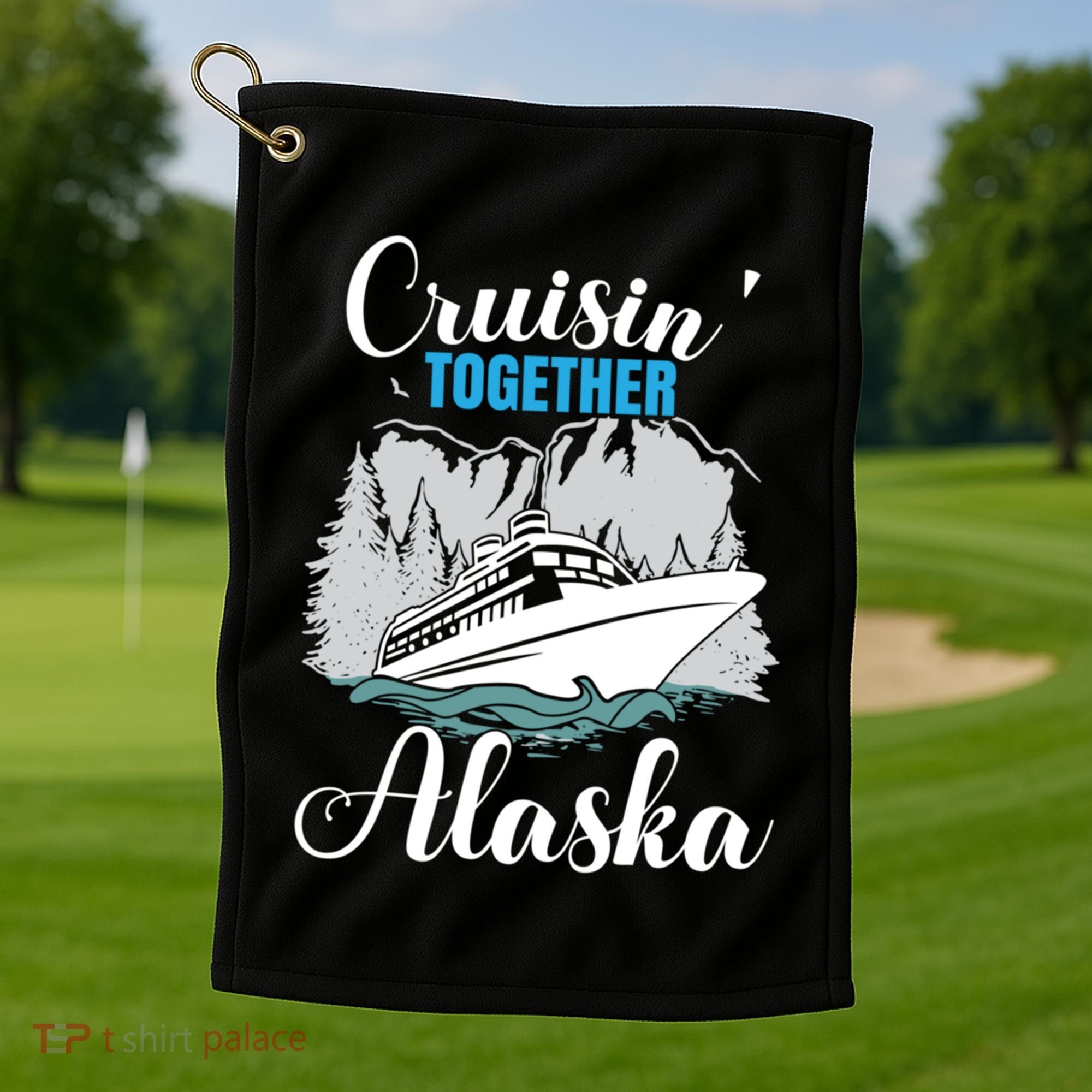Cruisin' Together Alaska Alaskan Wilderness Gift Golf Towel