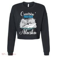 Cruisin' Together Alaska Alaskan Wilderness Gift Cropped Pullover Crew thumb 0