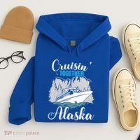 Cruisin' Together Alaska Alaskan Wilderness Gift Hoodie thumb 4