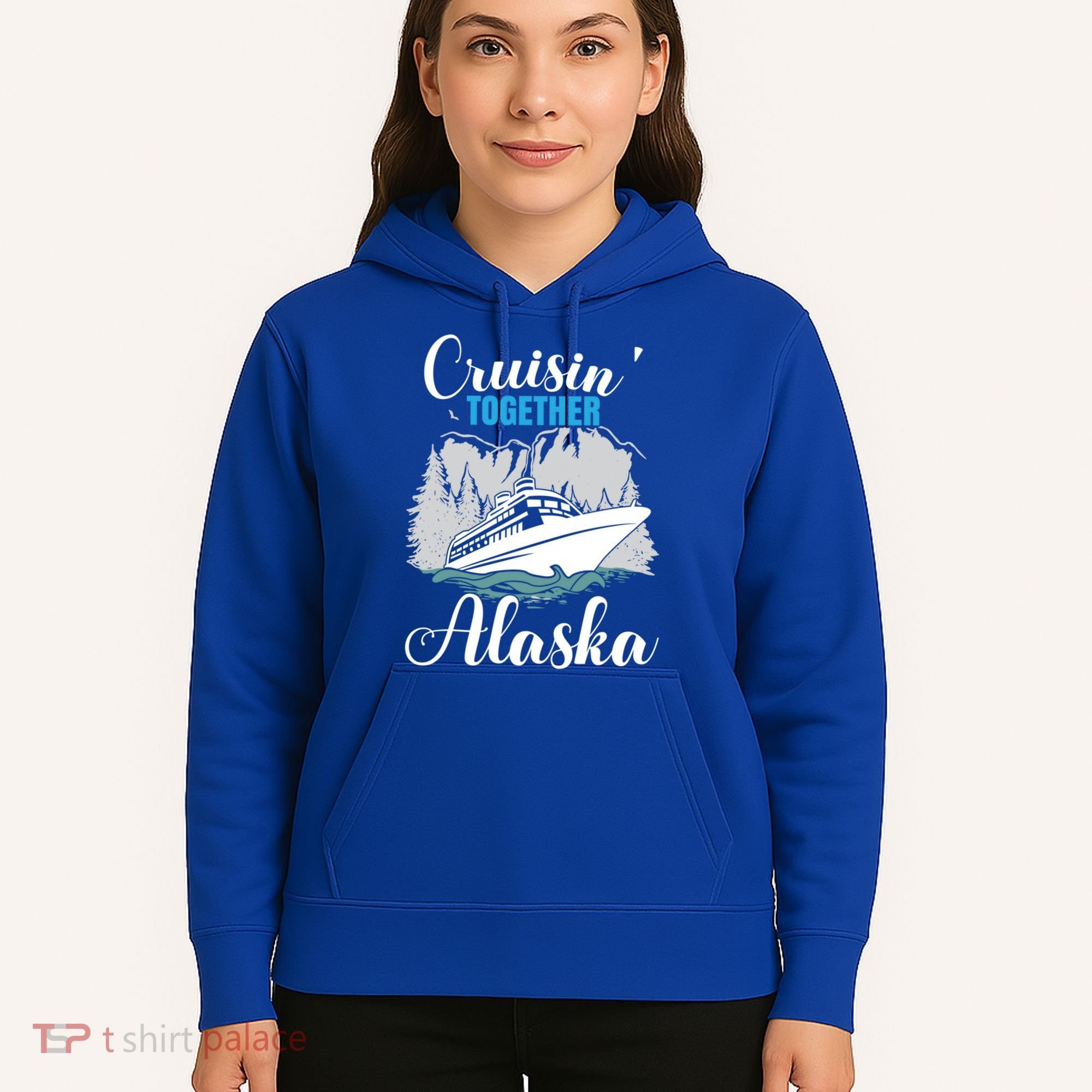 Cruisin' Together Alaska Alaskan Wilderness Gift Hoodie