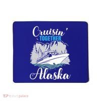 Cruisin' Together Alaska Alaskan Wilderness Gift Mousepad thumb 0