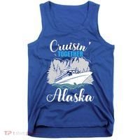 Cruisin' Together Alaska Alaskan Wilderness Gift Tank Top thumb 0