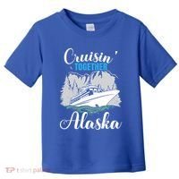 Cruisin' Together Alaska Alaskan Wilderness Gift Toddler T-Shirt thumb 0