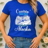 Cruisin' Together Alaska Alaskan Wilderness Gift Women's T-Shirt thumb 2