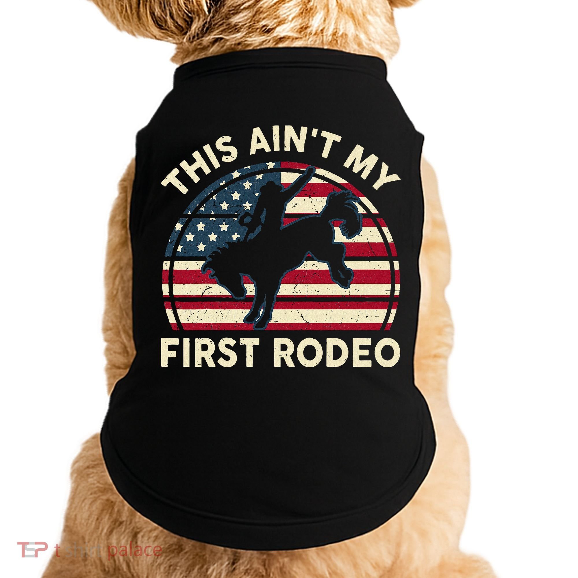 Cowboy This Aint My First Rodeo Wo Horse Riding Doggie Tank