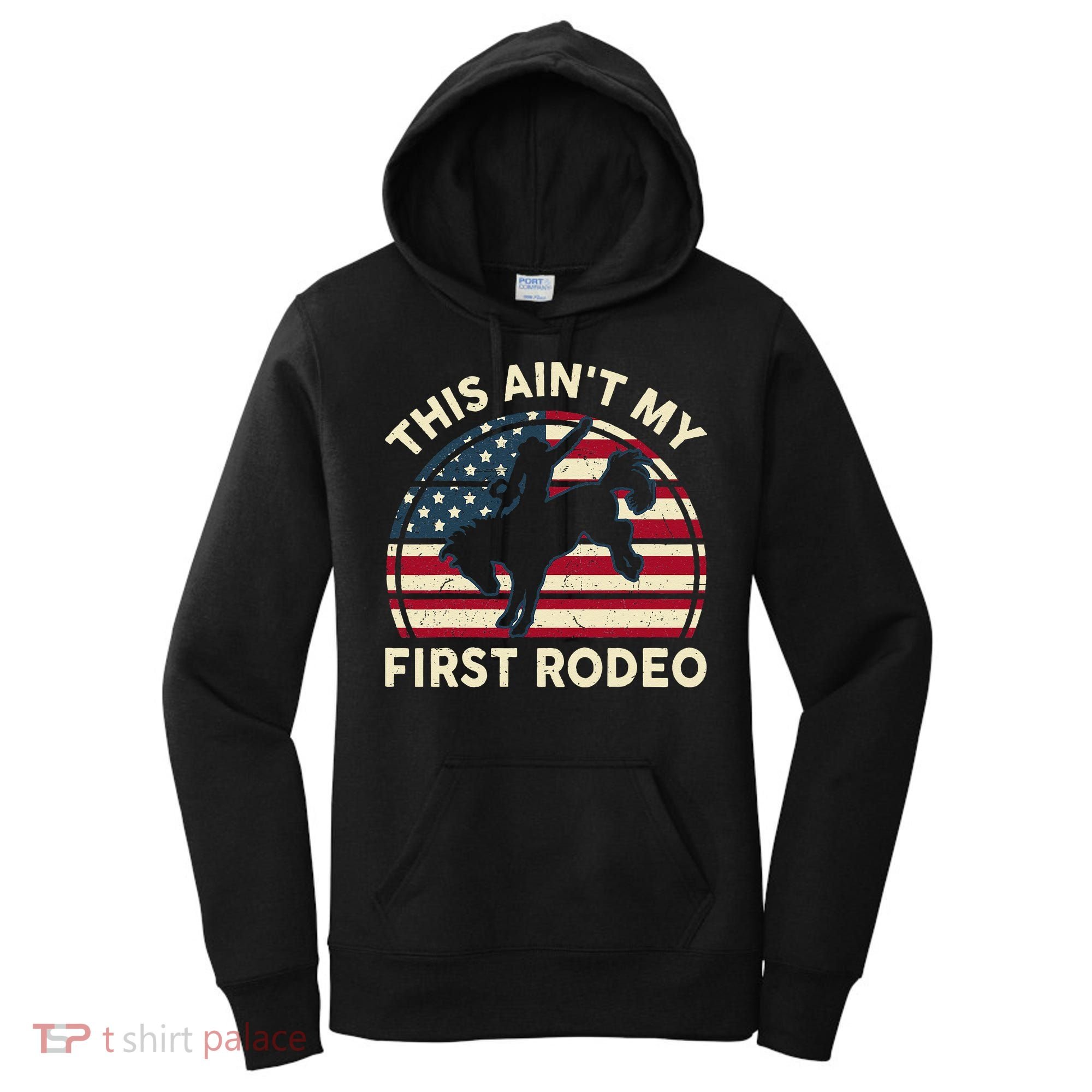 Cowboy This Aint My First Rodeo Wo Horse Riding Women's Hoodie