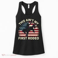 Cowboy This Aint My First Rodeo Wo Horse Riding Women's Tank Top thumb 0