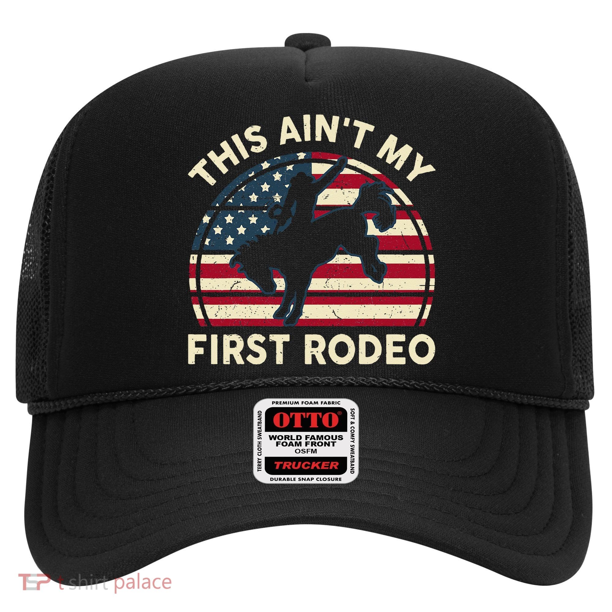 Cowboy This Aint My First Rodeo Wo Horse Riding Hat