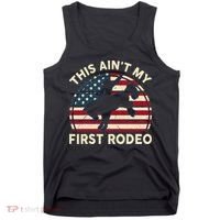 Cowboy This Aint My First Rodeo Wo Horse Riding Tank Top thumb 0