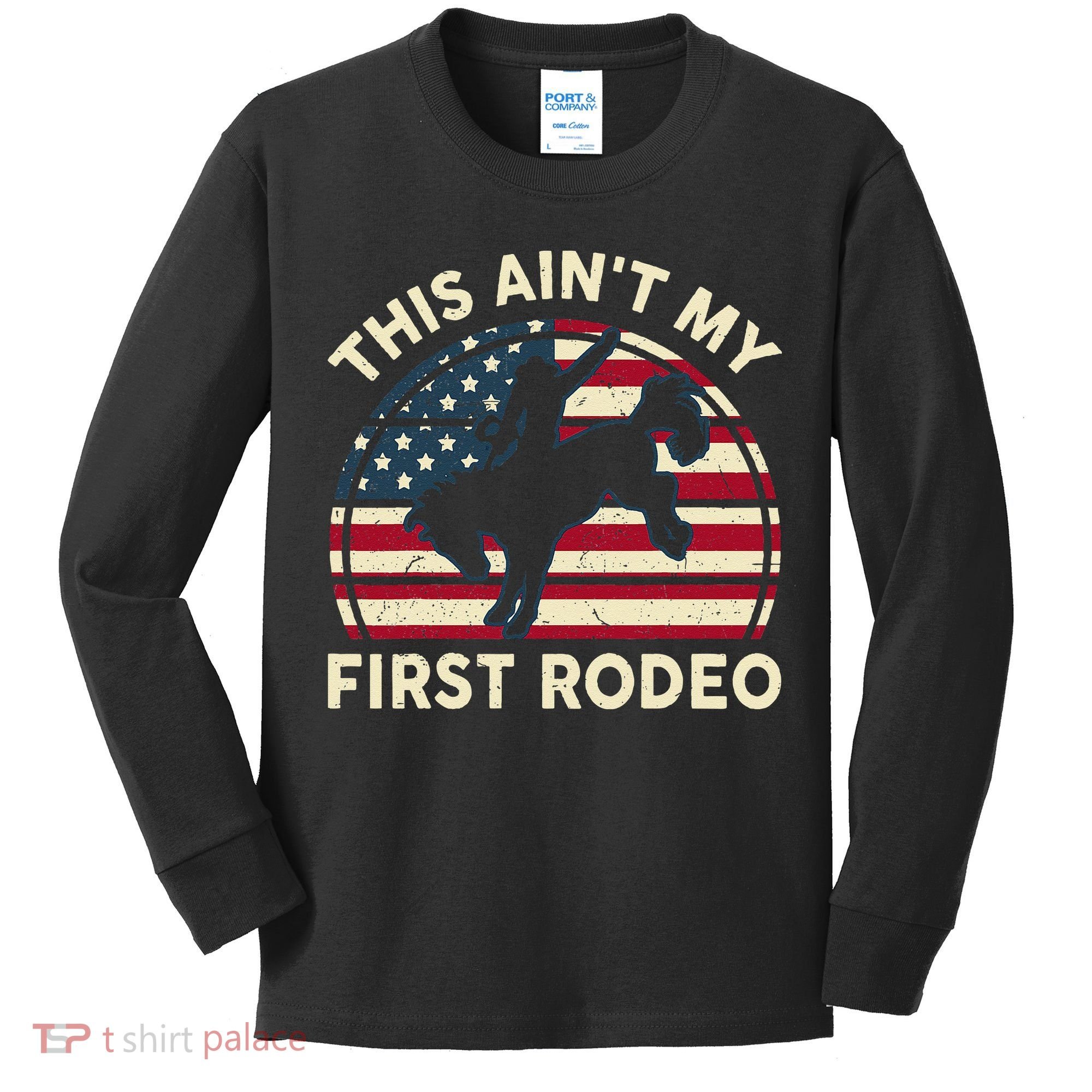 Cowboy This Aint My First Rodeo Wo Horse Riding Kids Long Sleeve Shirt