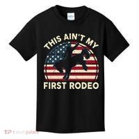 Cowboy This Aint My First Rodeo Wo Horse Riding Kids T-Shirt thumb 0