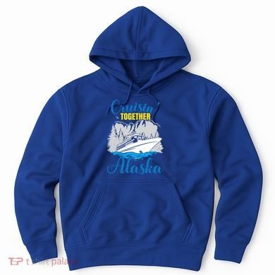 Cruisin' Together Alaska Gift Hoodie