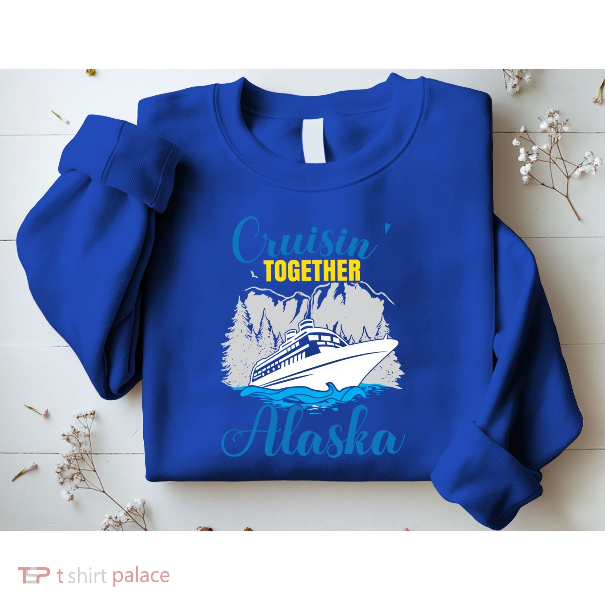 Cruisin' Together Alaska Gift Sweatshirt