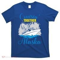 Cruisin' Together Alaska Gift T-Shirt thumb 0