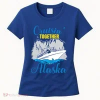 Cruisin' Together Alaska Gift Women's T-Shirt thumb 0