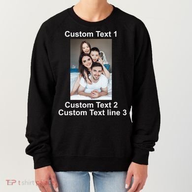 Custom Text Add Photo Picture Personalize Women's Sweatshirt