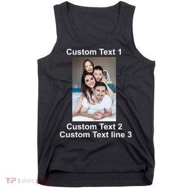 Custom Text Add Photo Picture Personalize Tank Top