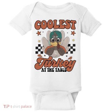 Coolest Turkey At The Table Thanksgiving Coolest Turkey Boy Baby Bodysuit