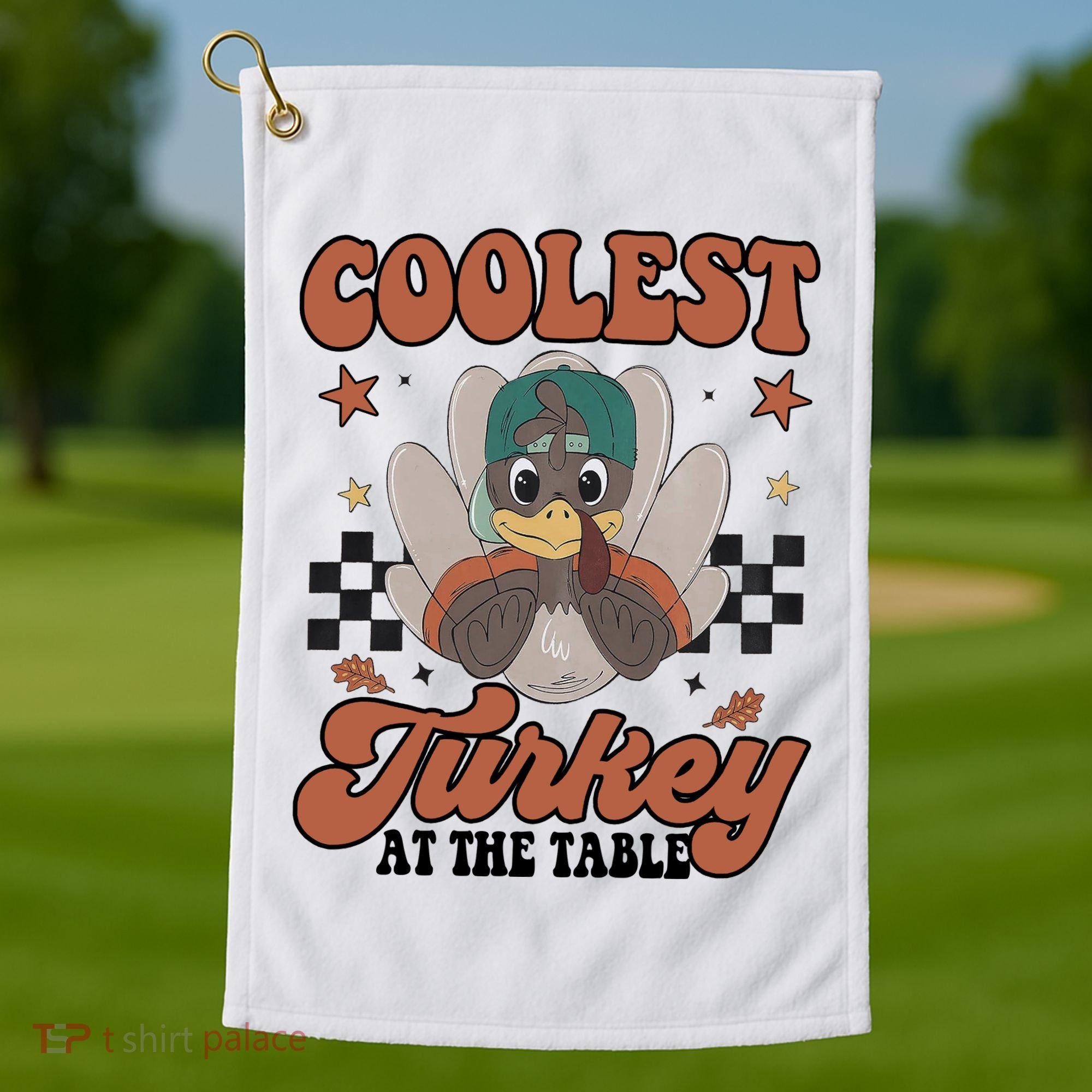 Coolest Turkey At The Table Thanksgiving Coolest Turkey Boy Golf Towel