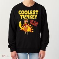 Coolest Turkey At The Table Thanksgiving Funny Women's Sweatshirt thumb 0