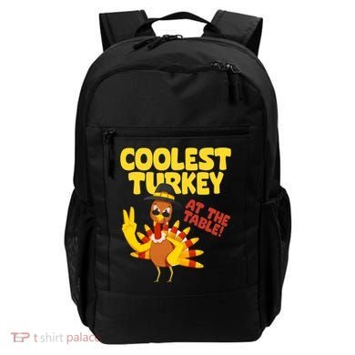 Coolest Turkey At The Table Thanksgiving Funny Backpack