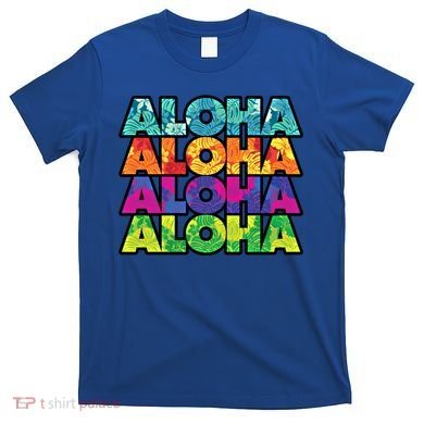 Colorful Tropical Aloha Hawaiian Hawaii T-Shirt