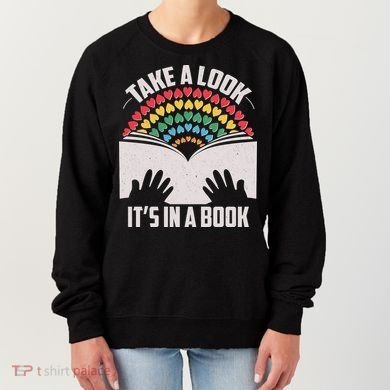 Cute Take A Look It's In A Book Women's Sweatshirt