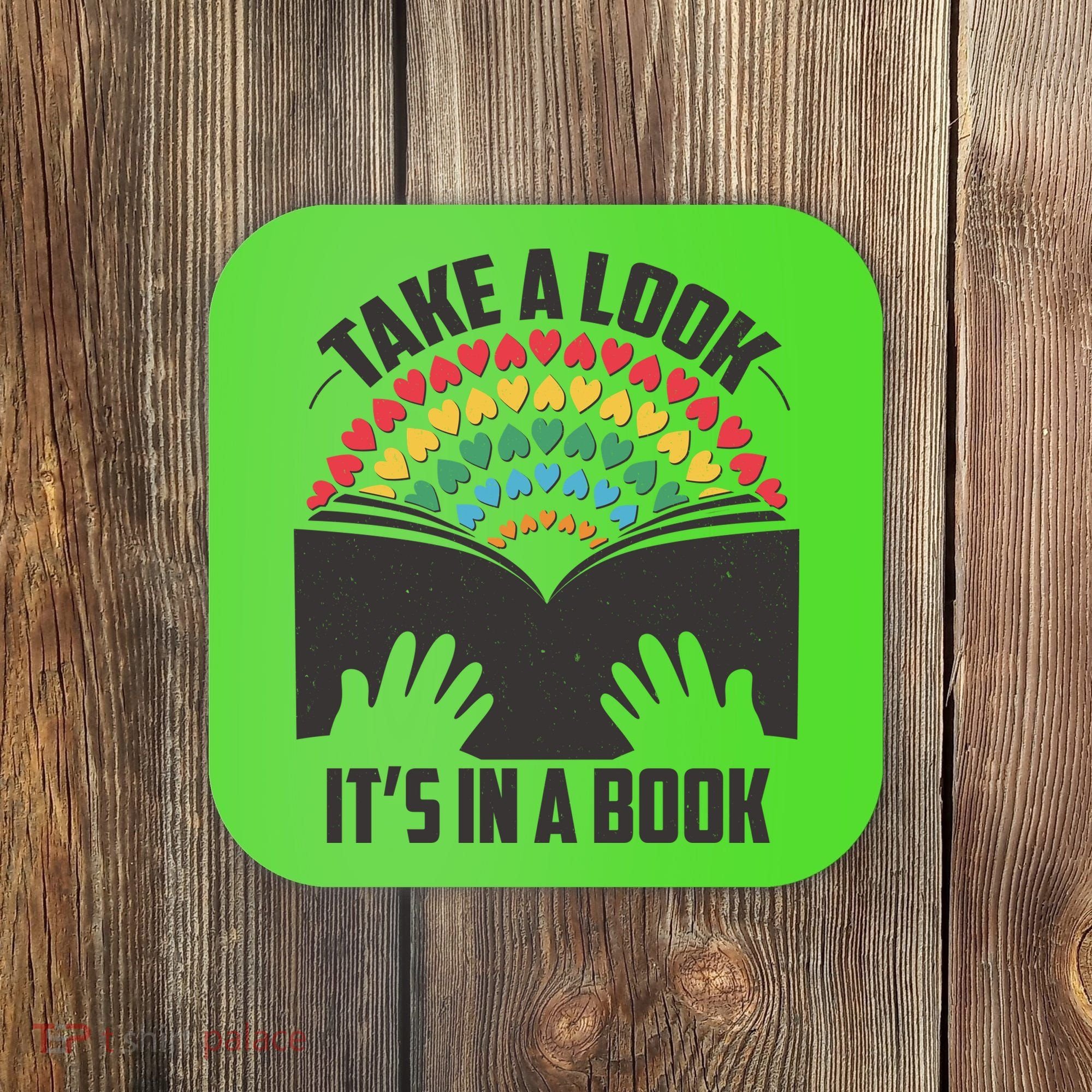 Cute Take A Look It's In A Book Coaster