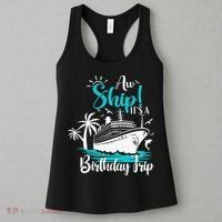 Cruise Trip Aw Ship Its My Birthday Trip Birthday Cruise Women's Tank Top thumb 3