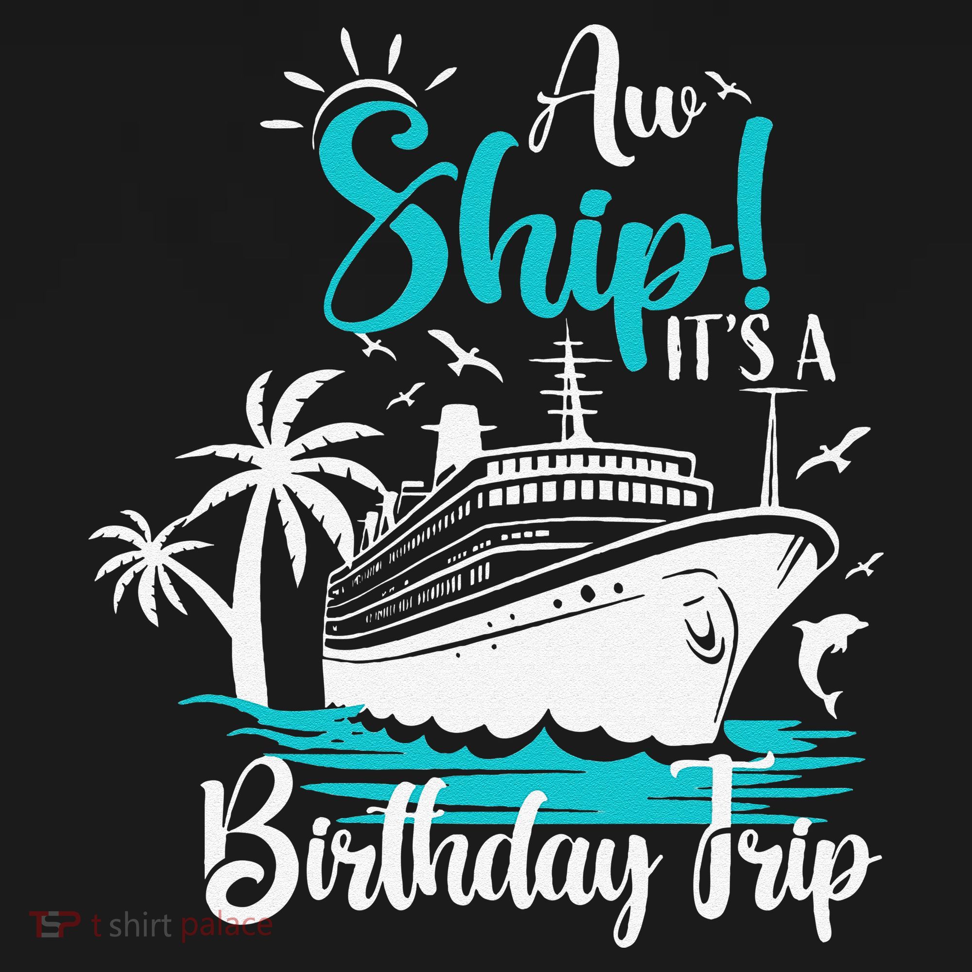 Cruise Trip Aw Ship Its My Birthday Trip Birthday Cruise Baby Bodysuit