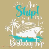 Cruise Trip Aw Ship Its My Birthday Trip Birthday Cruise Long Sleeve Shirt thumb 2