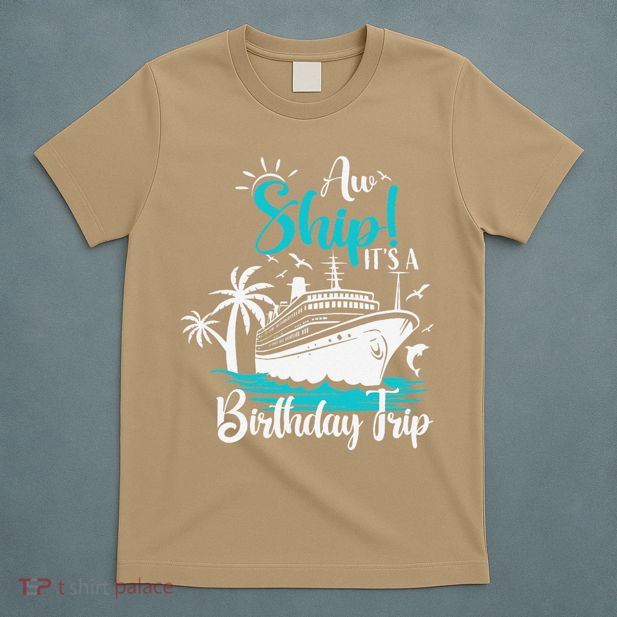 Cruise Trip Aw Ship Its My Birthday Trip Birthday Cruise T-Shirt