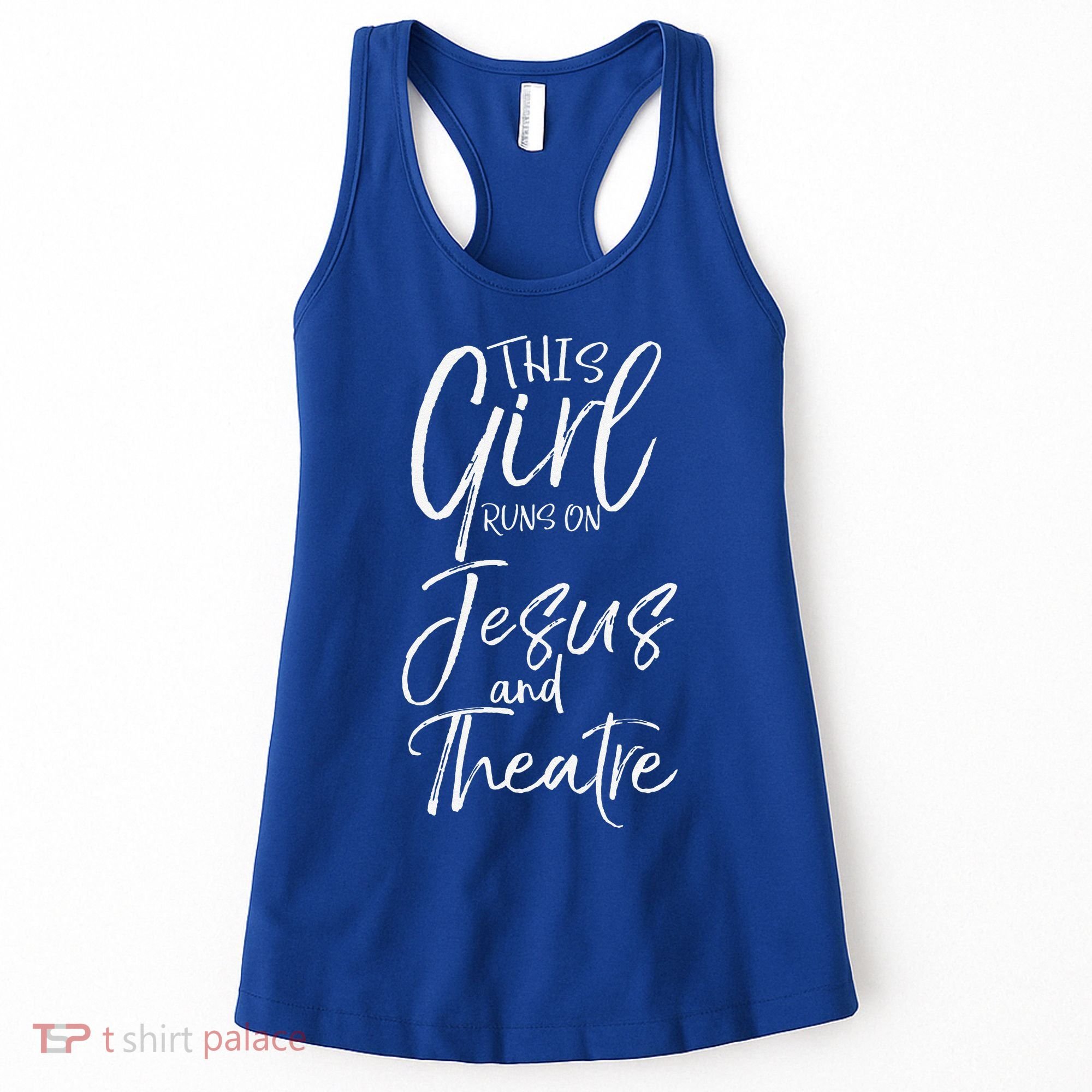 Cute Theater Actor Gift This Girl Runs On Jesus And Theatre Women's Tank Top