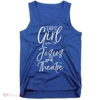 Cute Theater Actor Gift This Girl Runs On Jesus And Theatre Tank Top thumb 0