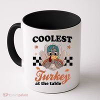 Coolest Turkey At The Table Cute Thanksgiving Coffee Mug thumb 0