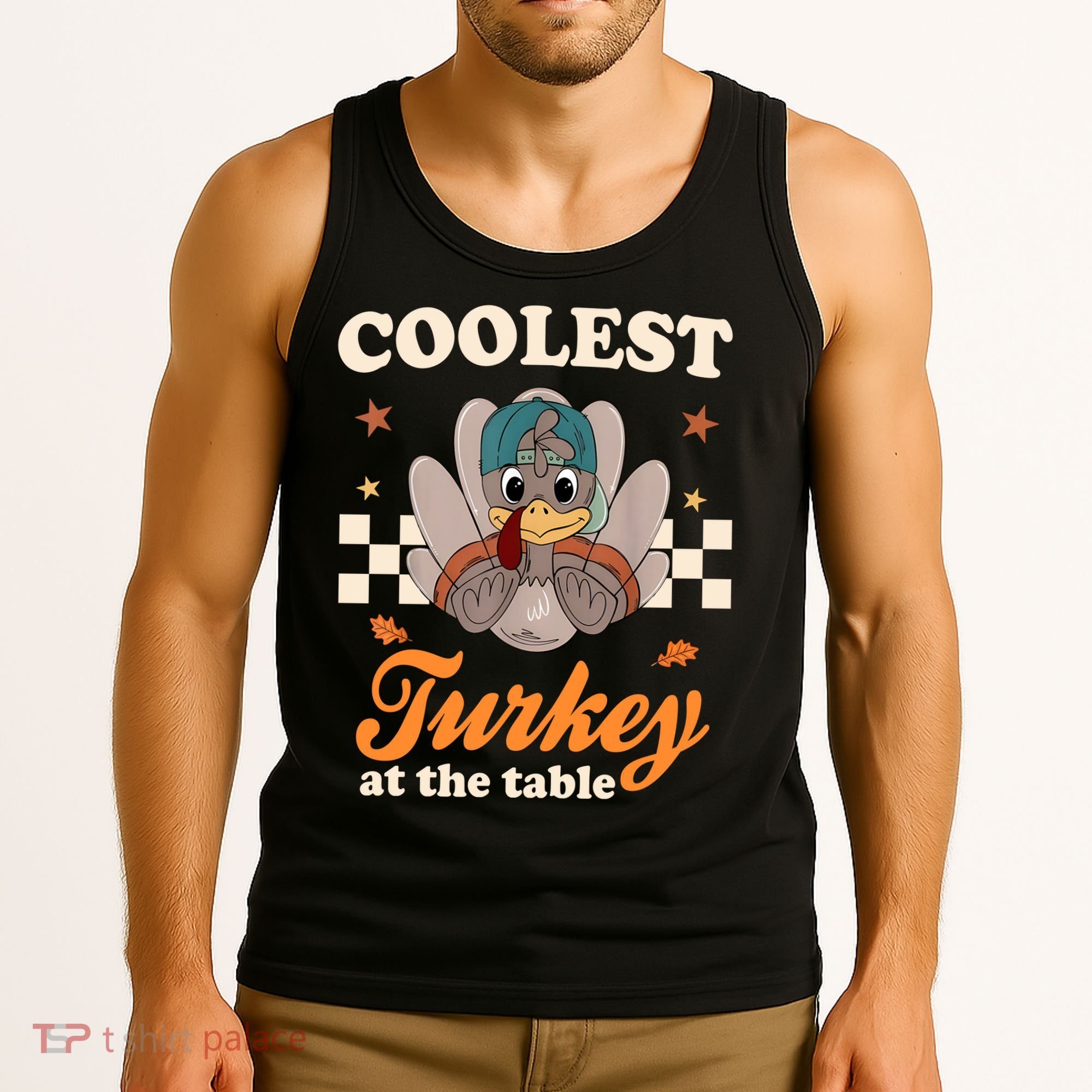 Coolest Turkey At The Table Cute Thanksgiving Tank Top