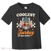 Coolest Turkey At The Table Cute Thanksgiving Toddler T-Shirt thumb 0