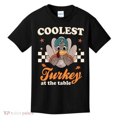 Coolest Turkey At The Table Cute Thanksgiving Kids T-Shirt