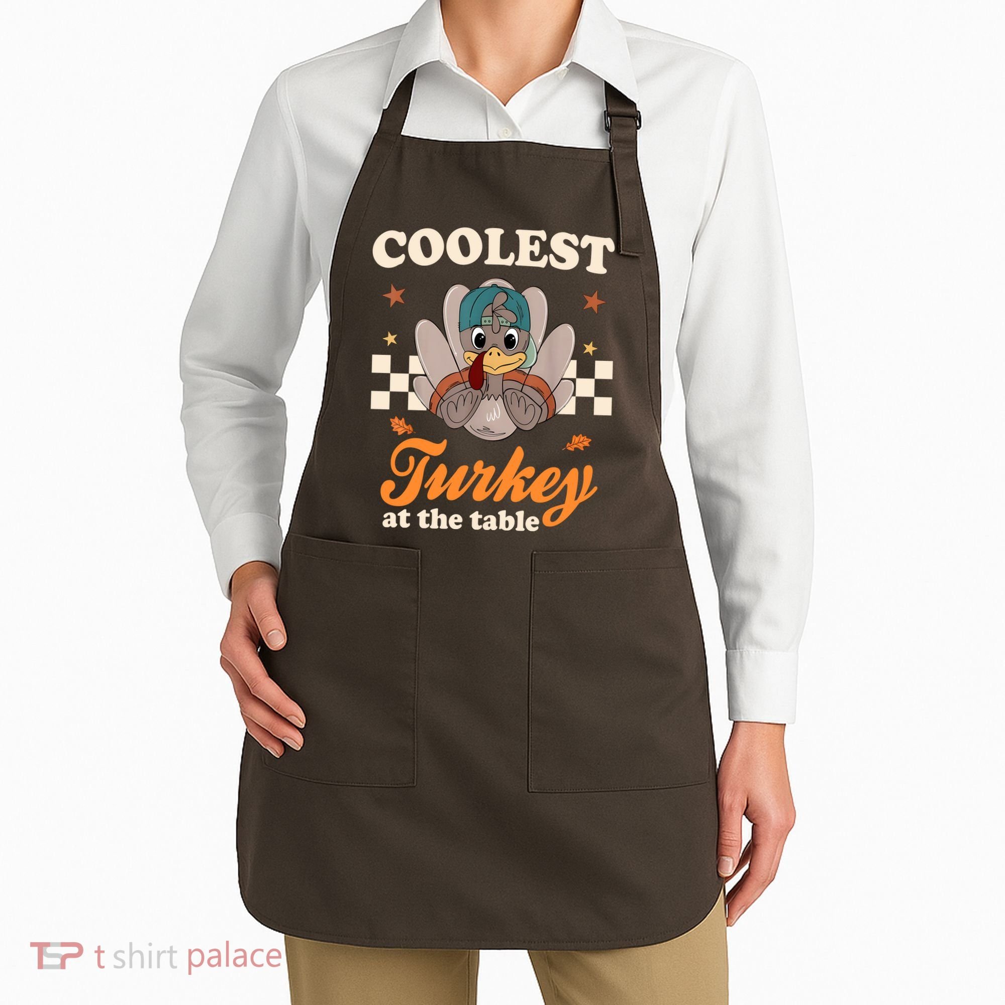 Coolest Turkey At The Table Cute Thanksgiving Apron