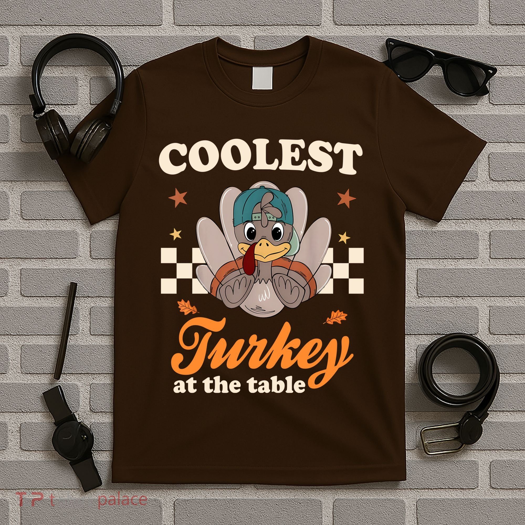 Coolest Turkey At The Table Cute Thanksgiving T-Shirt