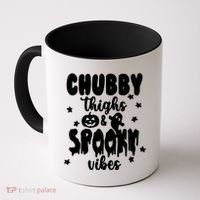 Chubby Thighs And Spooky Vibes Cute Halloween Coffee Mug thumb 0