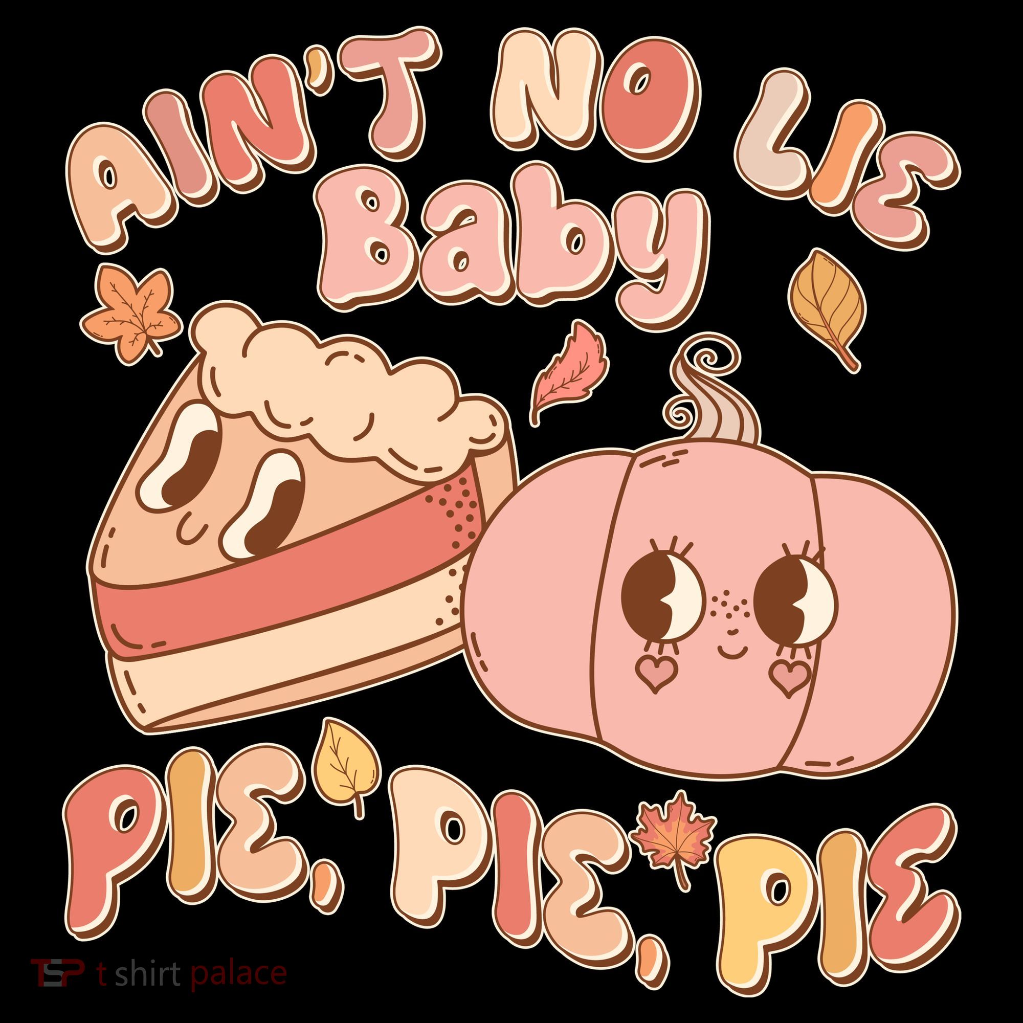 Cute Thanksgiving Aint No Lie Baby Pie Pie Pie Retro Cartoon Pumpkin Pie Coffee Mug