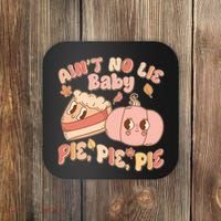 Cute Thanksgiving Aint No Lie Baby Pie Pie Pie Retro Cartoon Pumpkin Pie Coaster thumb 0