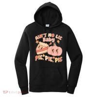 Cute Thanksgiving Aint No Lie Baby Pie Pie Pie Retro Cartoon Pumpkin Pie Women's Hoodie thumb 0