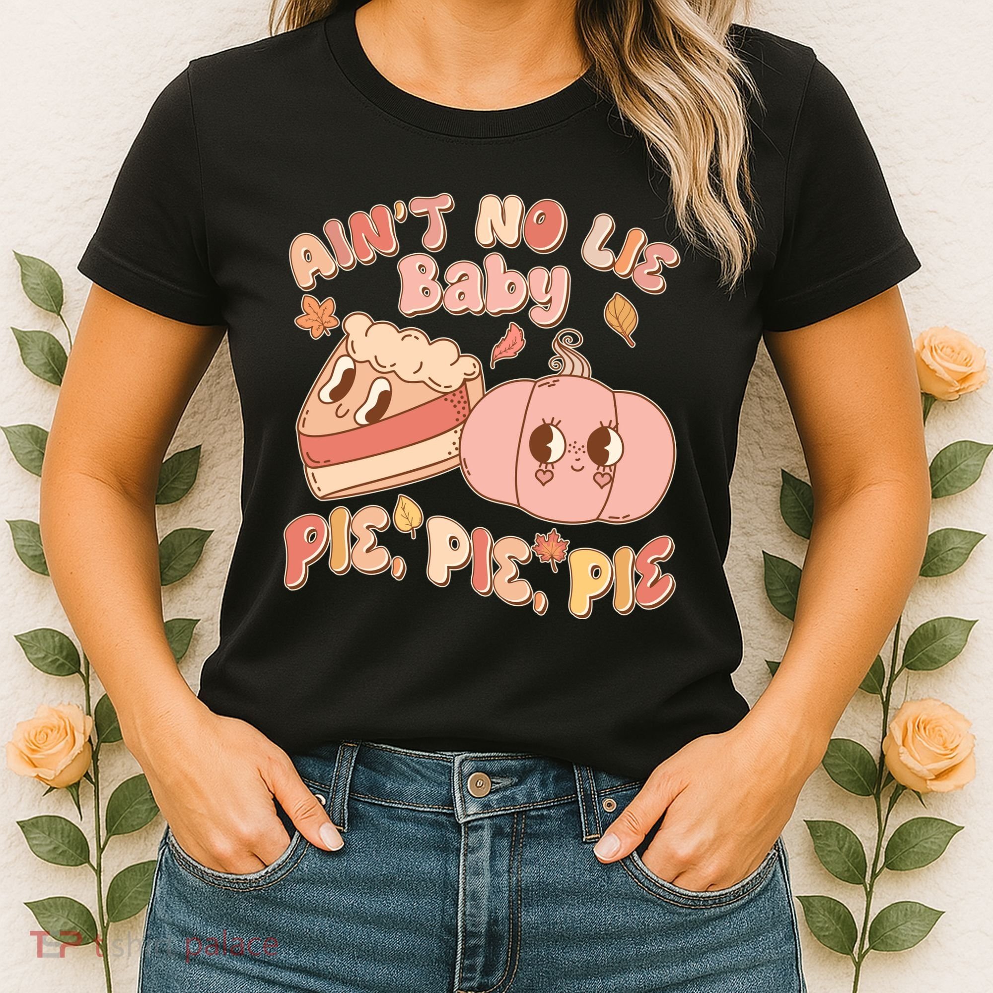 Cute Thanksgiving Aint No Lie Baby Pie Pie Pie Retro Cartoon Pumpkin Pie Women's T-Shirt