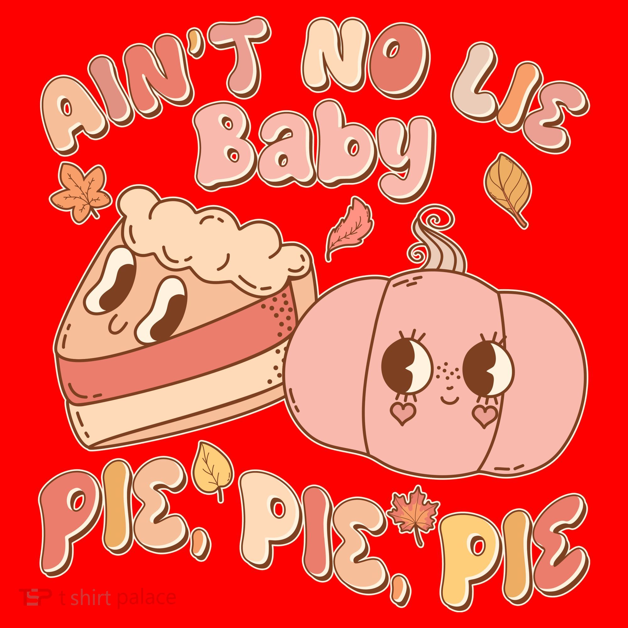 Cute Thanksgiving Aint No Lie Baby Pie Pie Pie Retro Cartoon Pumpkin Pie Santa Hat