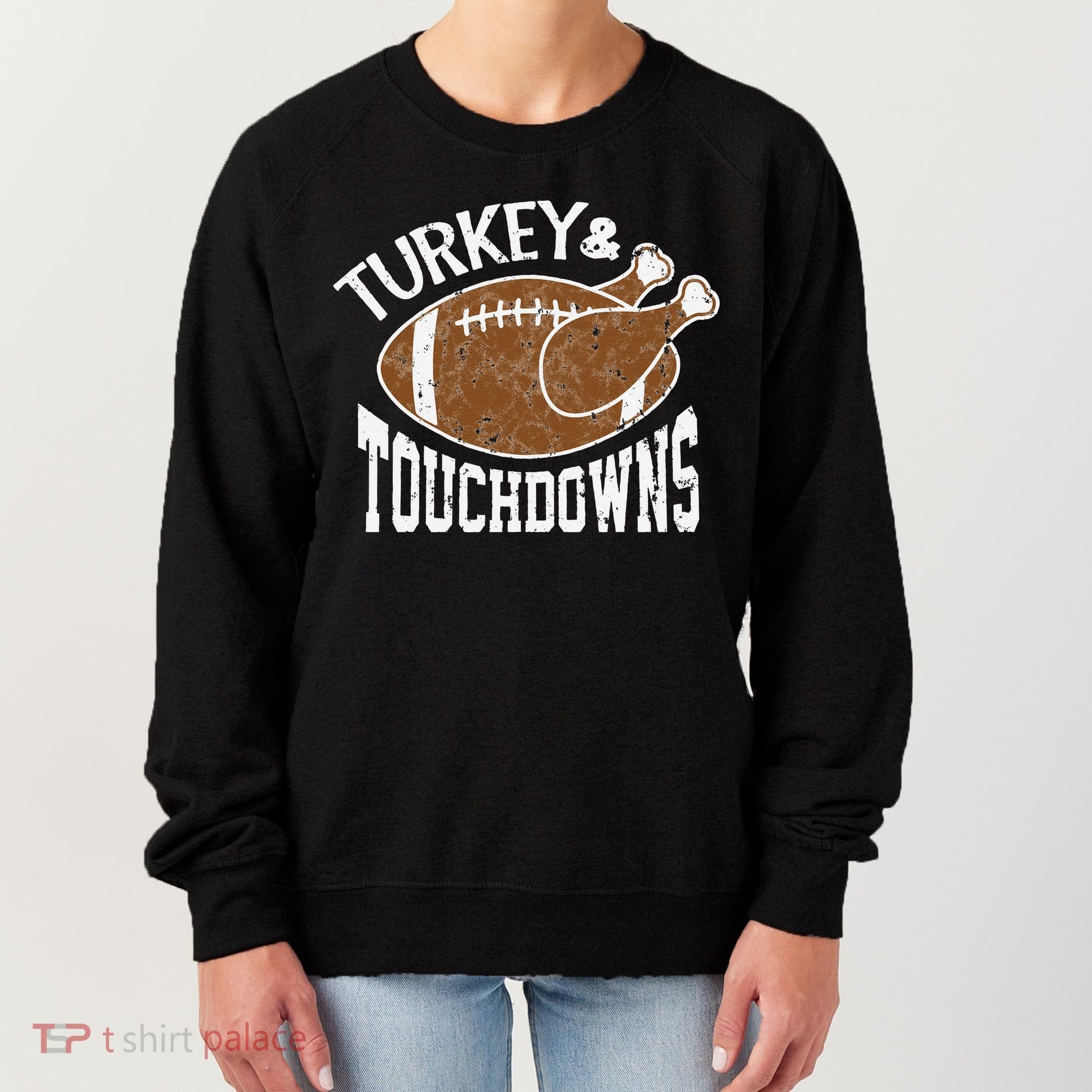 Cute Turkey And Touchdowns Funny Thanksgiving Football Women's Sweatshirt