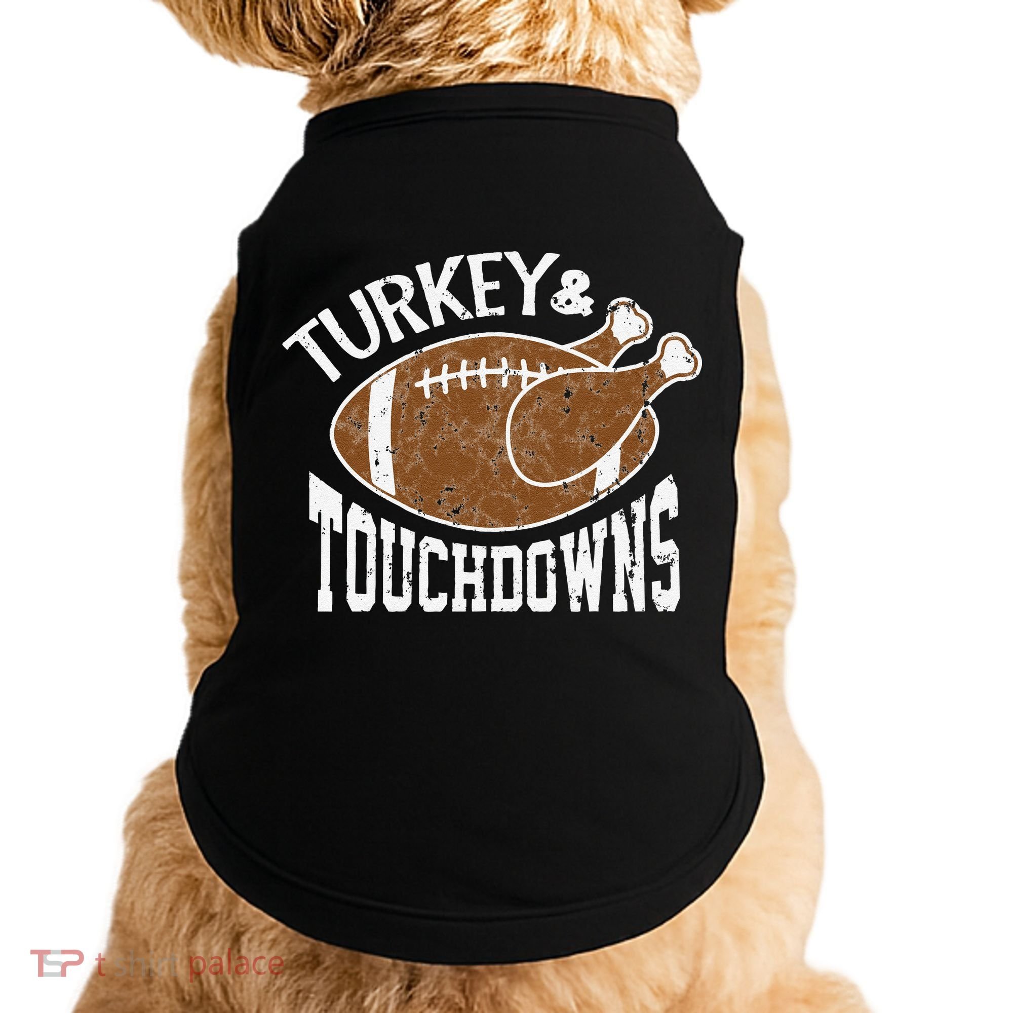 Cute Turkey And Touchdowns Funny Thanksgiving Football Doggie Tank
